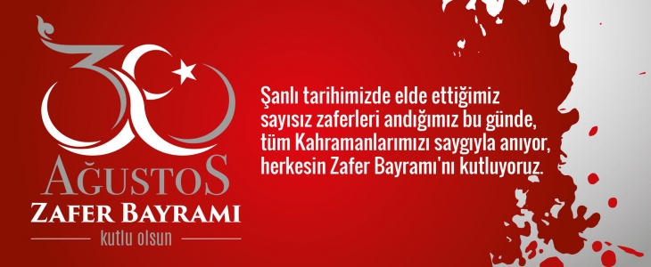 30 AĞUSTOS ZAFER BAYRAMI KUTLAMASI