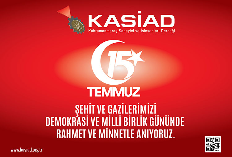 KASİAD - 15 TEMMUZ DEMOKRASİ VE MİLLİ BİRLİK GÜNÜ